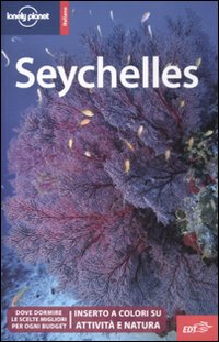 Libro Seychelles di Jean-Bernard Carillet - ean 9788860407177 - Lonely Planet Italia