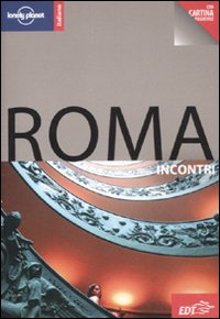 Libro Roma. Con cartina di Cristian Bonetto - ean 9788860407283 - Lonely Planet Italia