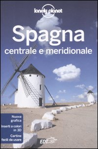 Libro Spagna centrale e meridionale di  - ean 9788860407603 - Lonely Planet Italia