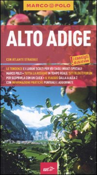 Libro Alto Adige. Con atlante stradale di Oswald Stimpfl - ean 9788860407849 - Marco Polo