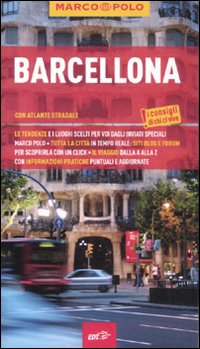 Libro Barcellona. Con atlante stradale di Dorothea Massmann - ean 9788860408563 - Marco Polo