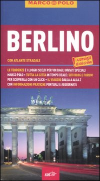Libro Berlino. Con atlante stradale di Christine Berger - ean 9788860408570 - Marco Polo