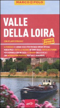 Libro Valle della Loira. Con atlante stradale di Peter Bausch - ean 9788860408600 - Marco Polo