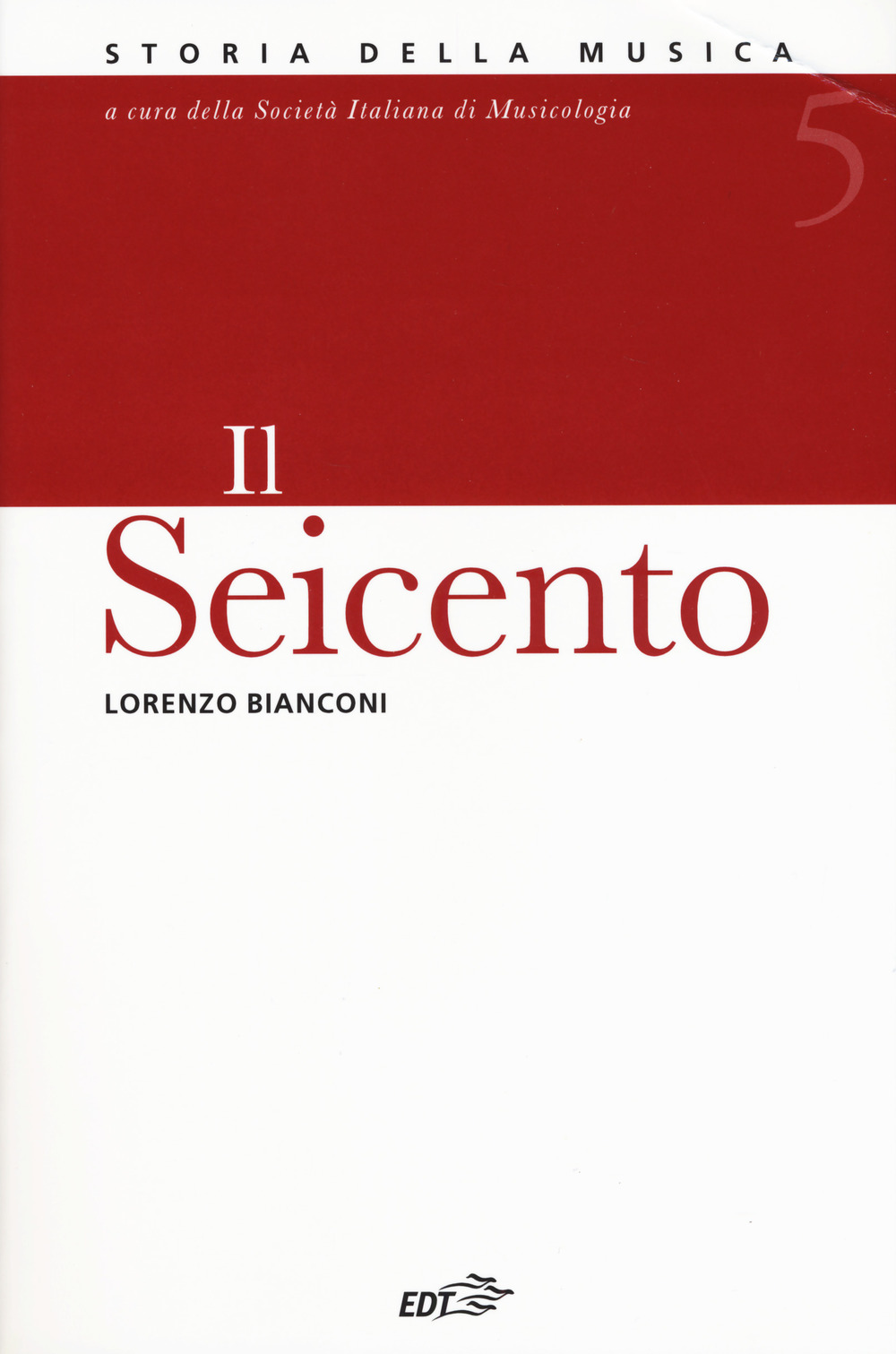 Libro Storia della musica di Lorenzo Bianconi - ean 9788860408853 - EDT