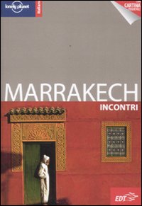Libro Marrakech. Con cartina di Alison Bing - ean 9788860409201 - Lonely Planet Italia