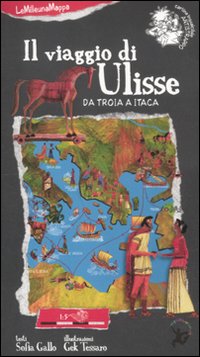Libro viaggio di Ulisse. Da Troia a Itaca di Sofia Gallo - ean 9788860409546 - EDT-Giralangolo