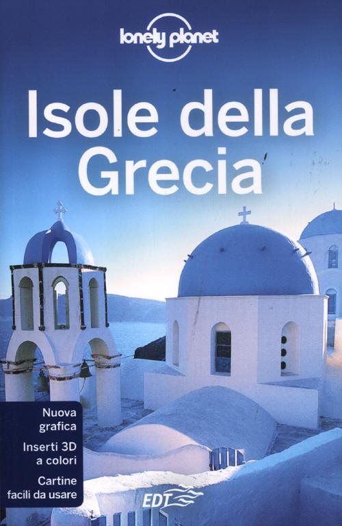 Libro Isole della Grecia di Kate Armstrong; Stuart Butler - ean 9788860409799 - Lonely Planet Italia