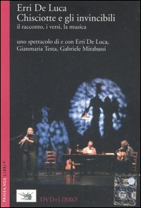 Libro Chisciotte e gli invincibili. Il racconto