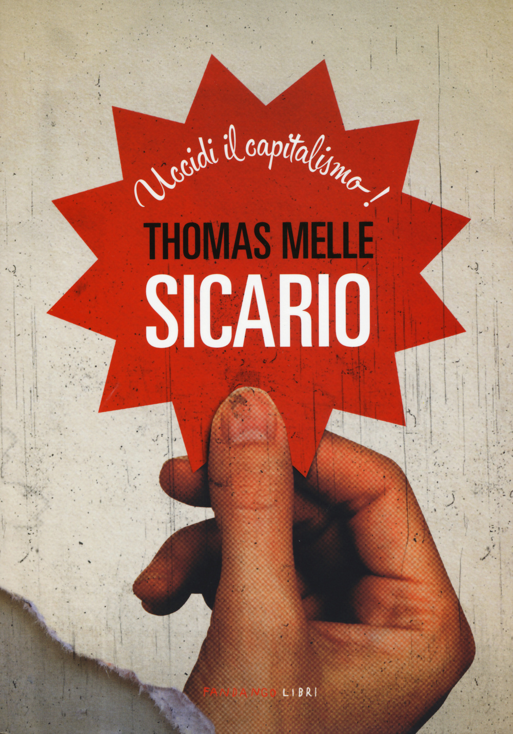 Libro Sicario di Thomas Melle - ean 9788860444592 - Fandango Libri