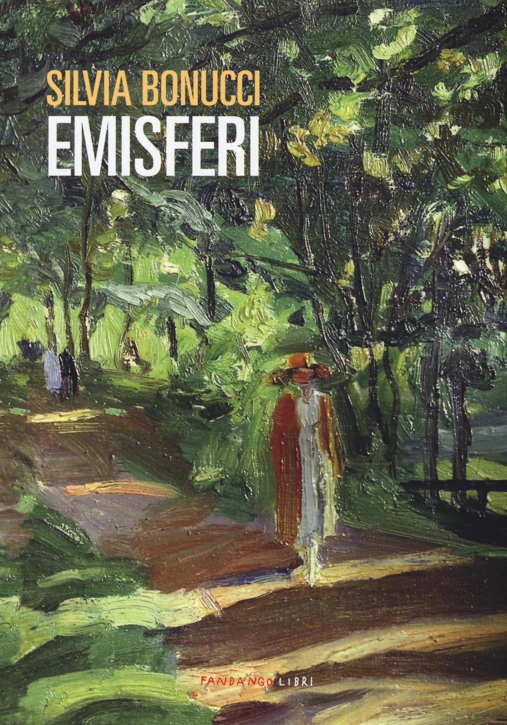 Libro Emisferi di Silvia Bonucci - ean 9788860444899 - Fandango Libri