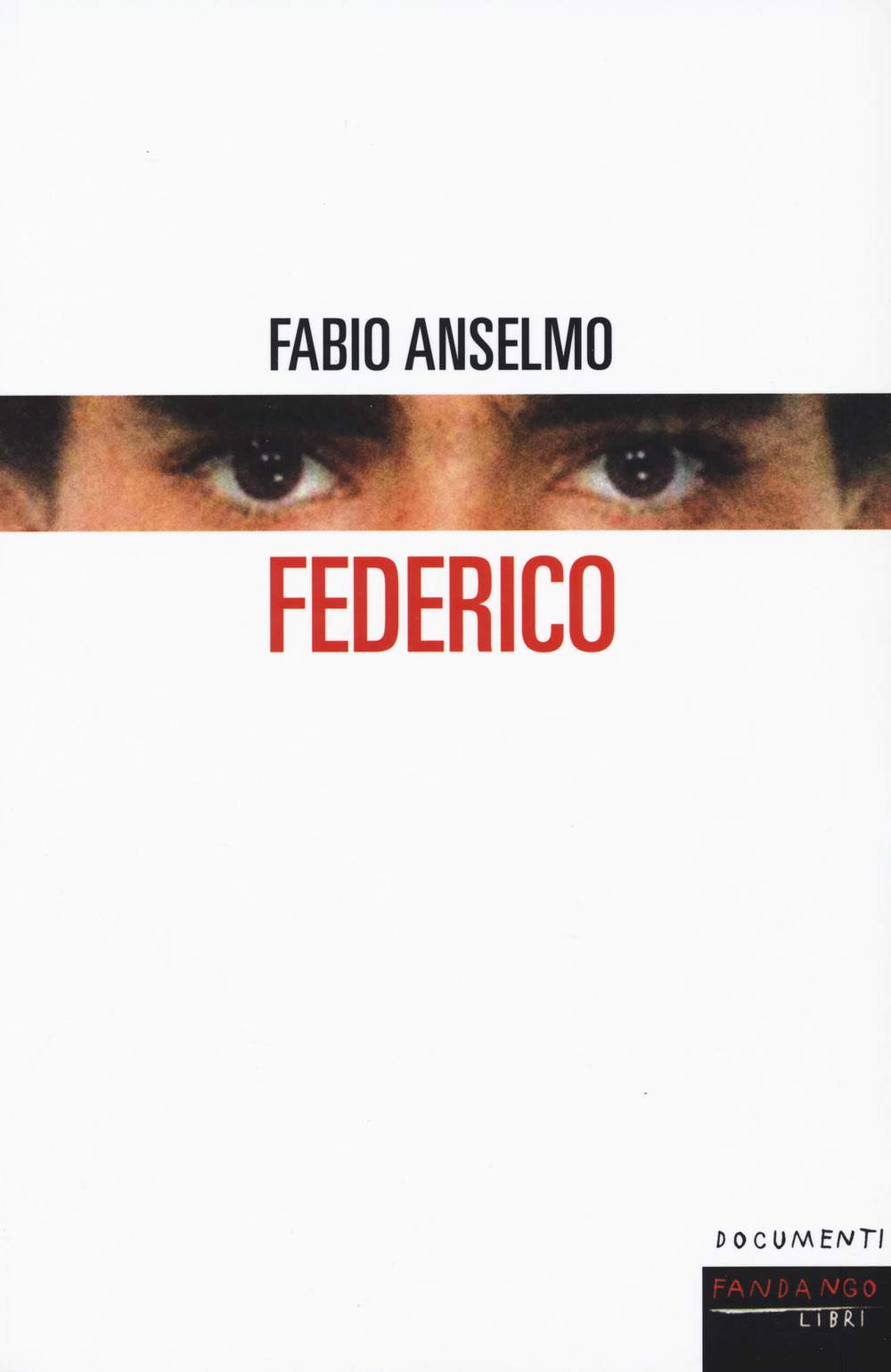 Libro Federico di Fabio Anselmo - ean 9788860445483 - Fandango Libri