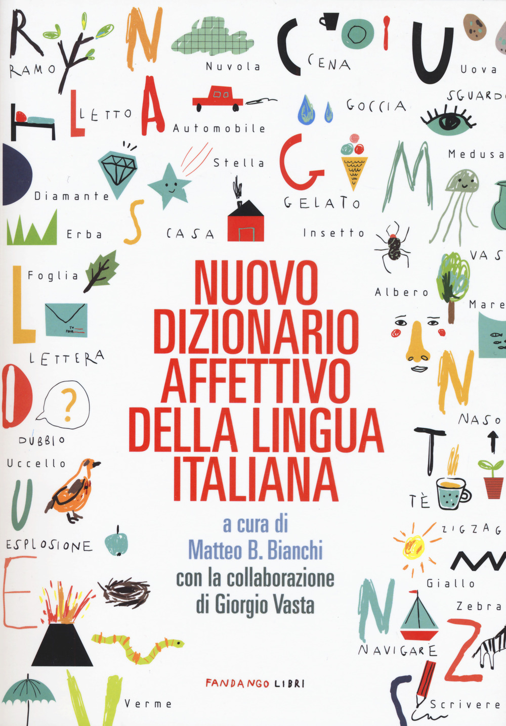 Libro Nuovo dizionario affettivo della lingua italiana di  - ean 9788860446091 - Fandango Libri