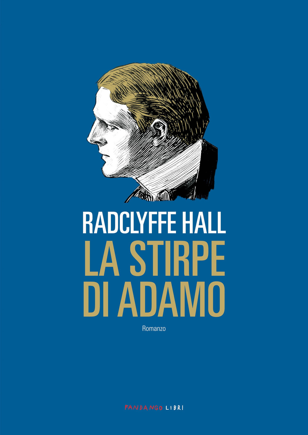 Libro stirpe di Adamo di Radclyffe Hall - ean 9788860446879 - Fandango Libri