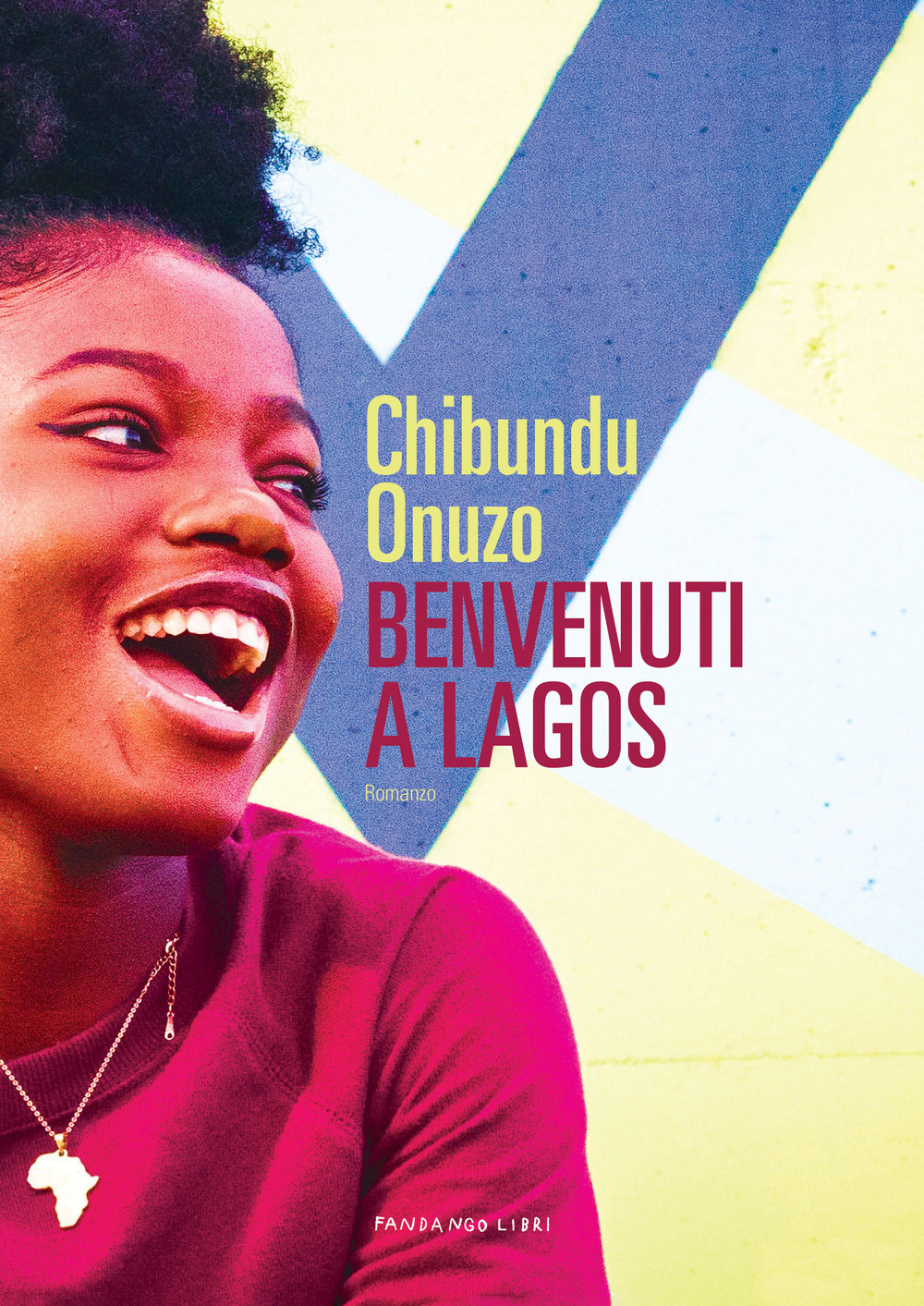 Libro Benvenuti a Lagos di Chibundu Onuzo - ean 9788860446985 - Fandango Libri