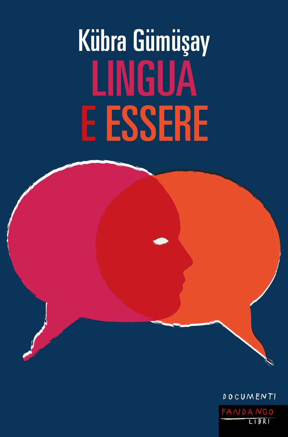 Libro Lingua e essere di Kübra Gümüsay - ean 9788860447357 - Fandango Libri