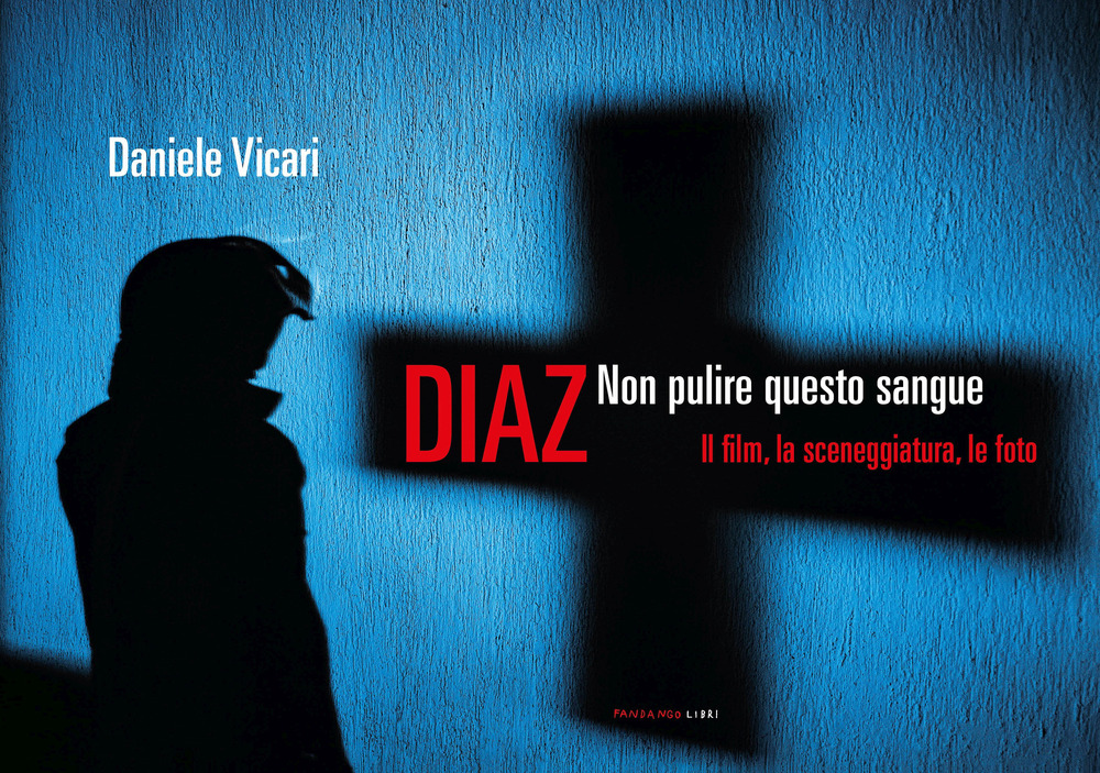 Libro Diaz. Non pulire questo sangue. Il film
