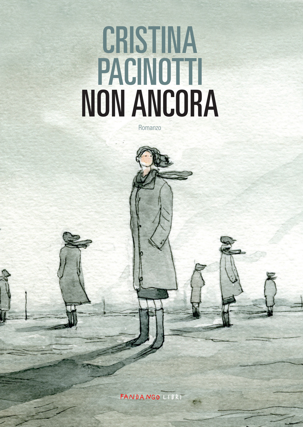 Libro Non ancora di Cristina Pacinotti - ean 9788860448149 - Fandango Libri