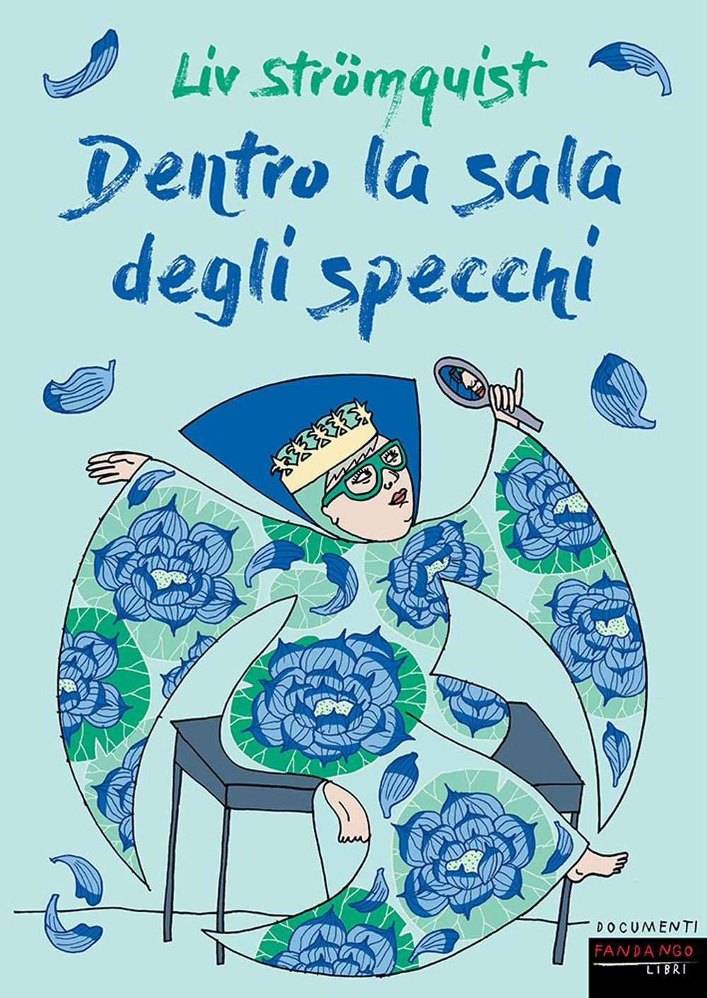 Libro Dentro la sala degli specchi di Liv Strömquist - ean 9788860448453 - Fandango Libri