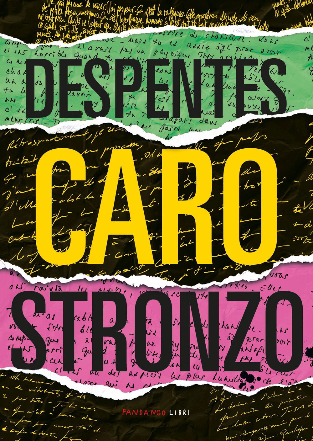 Libro Caro stronzo di Virginie Despentes - ean 9788860448576 - Fandango Libri