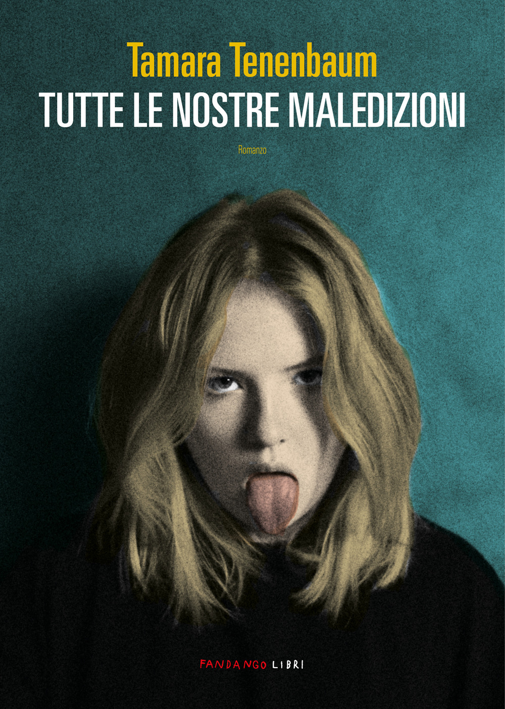 Libro Tutte le nostre maledizioni di Tamara Tenenbaum - ean 9788860448996 - Fandango Libri