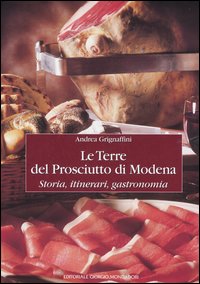 Libro terre del prosciutto di Modena. Storia