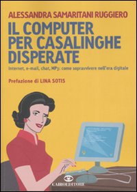 Libro computer per casalinghe disperate. Internet