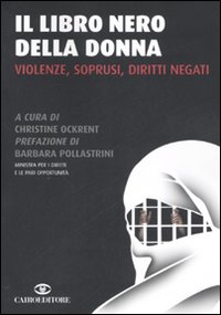 Libro libro nero della donna. Violenze
