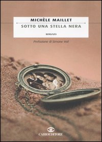 Libro Sotto una stella nera di Michèle Maillet - ean 9788860521057 - Cairo Publishing