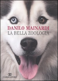 Libro bella zoologia di Danilo Mainardi - ean 9788860521484 - Cairo Publishing