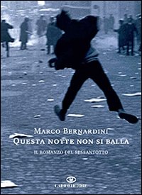 Libro Questa notte non si balla di Marco Bernardini - ean 9788860521620 - Cairo Publishing