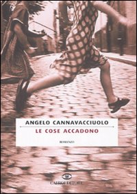 Libro cose accadono di Angelo Cannavacciuolo - ean 9788860521637 - Cairo Publishing