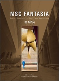 Libro MSC Fantasia. Genio e capolavoro-MSC Fantasia. Genius and masterpiece di  - ean 9788860522115 - Cairo Publishing