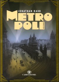 Libro Metropoli di Jonathan Rabb - ean 9788860522573 - Cairo Publishing