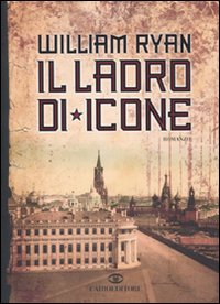 Libro ladro di icone di William Ryan - ean 9788860522733 - Cairo Publishing