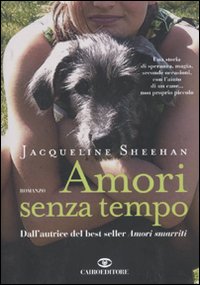 Libro Amori senza tempo di Jacqueline Sheehan - ean 9788860522832 - Cairo Publishing