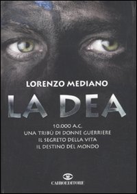 Libro dea di Lorenzo Mediano - ean 9788860522986 - Cairo Publishing