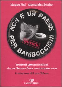 Libro Non è un paese per bamboccioni. Storie di giovani italiani che ce l'hanno fatta