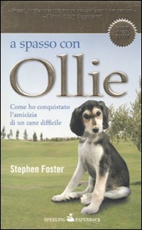 Libro A spasso con Ollie di Stephen R. Foster - ean 9788860616616 - Sperling & Kupfer