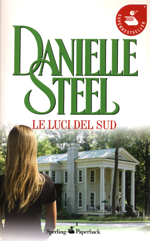 Libro luci del sud di Danielle Steel - ean 9788860618627 - Sperling & Kupfer