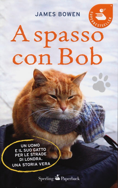 Libro A spasso con Bob di James Bowen - ean 9788860618900 - Sperling & Kupfer