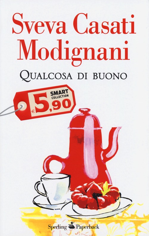Libro Qualcosa di buono di Sveva Casati Modignani - ean 9788860619020 - Sperling & Kupfer