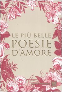 Libro più belle poesie d'amore di  - ean 9788860734266 - Dalai Editore
