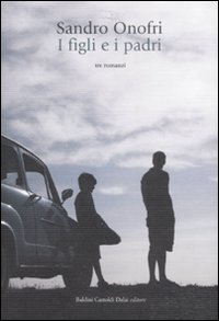 Libro figli e i padri di Sandro Onofri - ean 9788860734471 - Dalai Editore