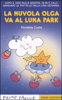 Libro nuvola Olga va al luna park di Nicoletta Costa - ean 9788860790262 - Emme Edizioni