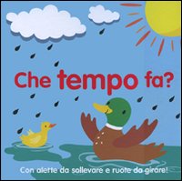Libro Che tempo fa? di  - ean 9788860790972 - Emme Edizioni