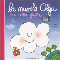 Libro nuvola Olga va alla festa di Nicoletta Costa - ean 9788860791047 - Emme Edizioni