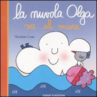 Libro Nuvola Olga va al mare di Nicoletta Costa - ean 9788860792174 - Emme Edizioni