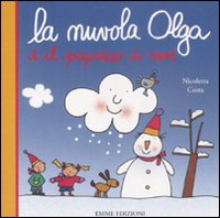 Libro nuvola Olga e il pupazzo di neve di Nicoletta Costa - ean 9788860792761 - Emme Edizioni