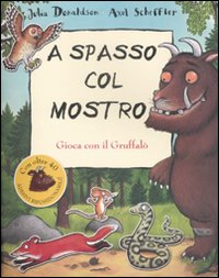 Libro A spasso col mostro Gruffalò. Con adesivi di Julia Donaldson; Axel Scheffler - ean 9788860793744 - Emme Edizioni