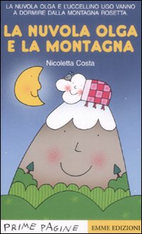 Libro nuvola Olga e la montagna di Nicoletta Costa - ean 9788860793812 - Emme Edizioni